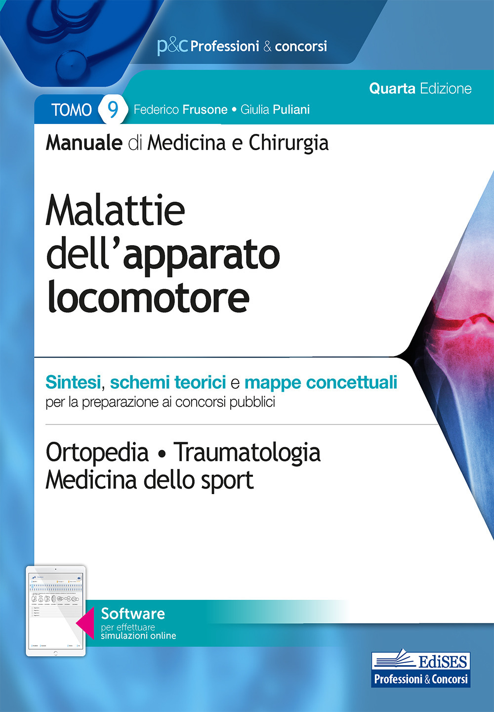 Manuale di medicina e chirurgia. Vol. 9: Malattie dell'apparato locomotore. Sintesi, schemi teorici e mappe concettuali