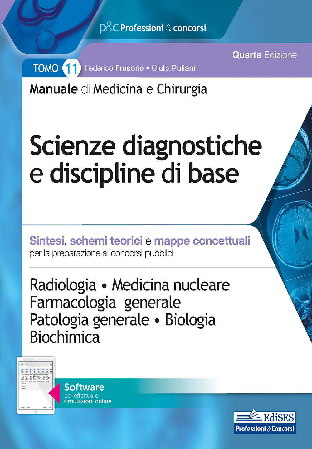 Manuale di medicina e chirurgia. Vol. 11: Scienze diagnostiche e discipline di base. Sintesi, schemi teorici e mappe concettuali
