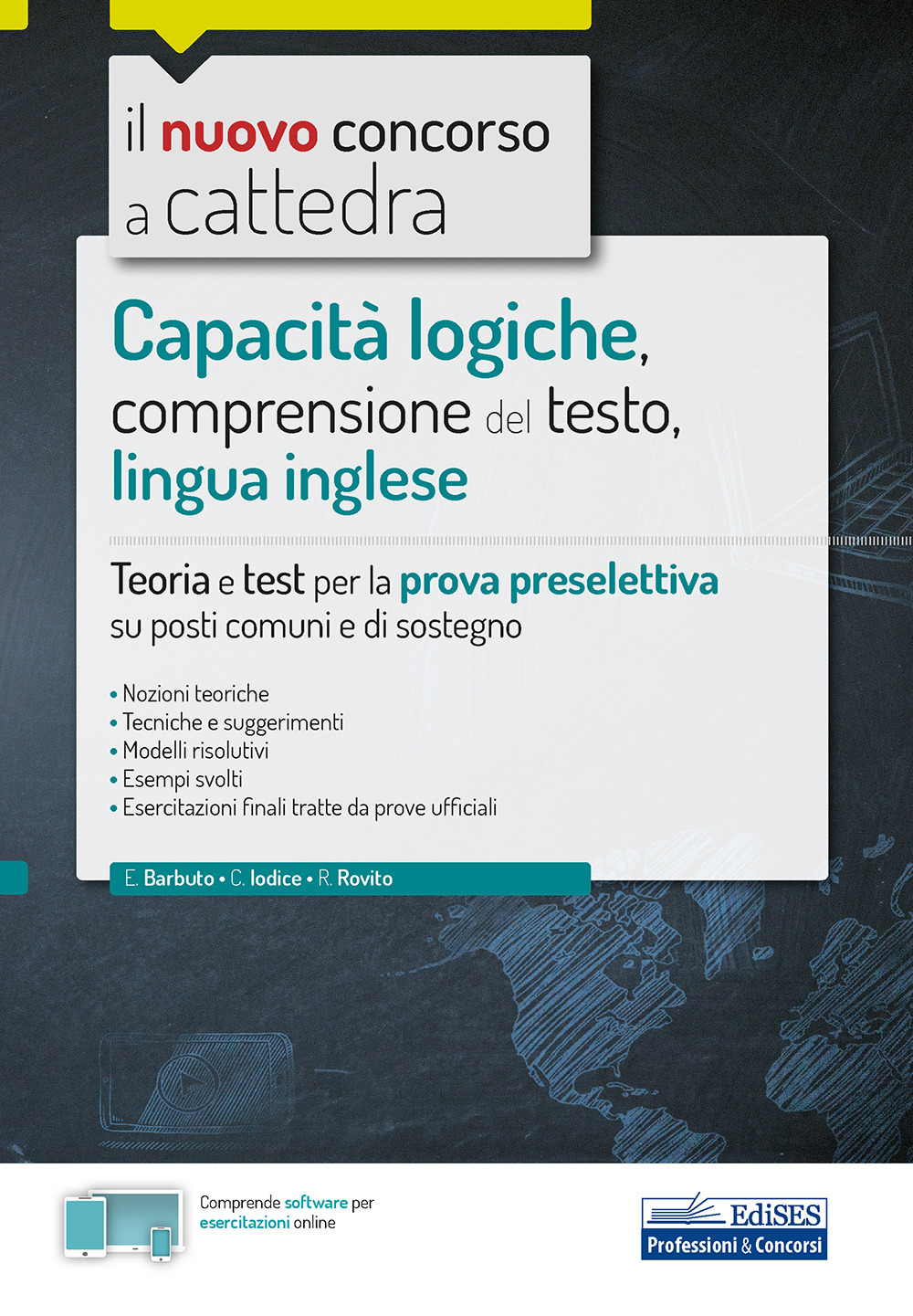 Capacità logiche, comprensione del testo, lingua inglese. Teoria e test per la prova preselettiva su posti comuni e di sostegno