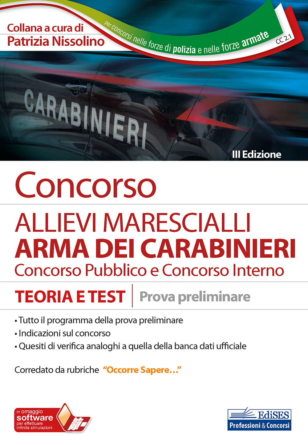 Concorso allievi marescialli Arma dei Carabinieri. Concorso pubblico e concorso interno. Teoria e test per la prova preliminare