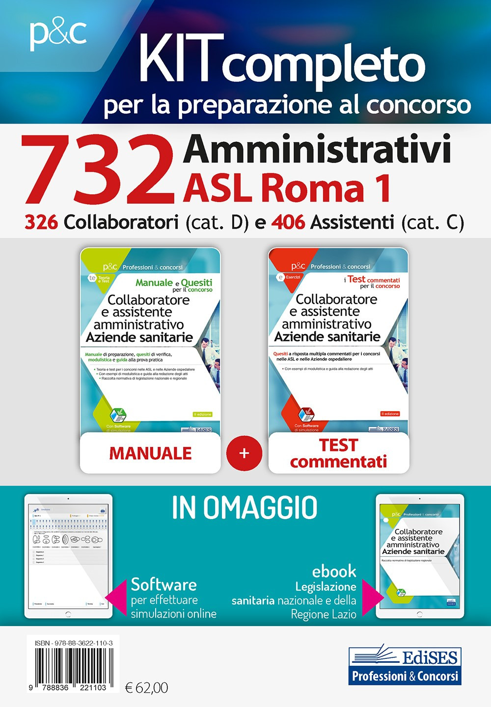 Kit concorsi Asl Roma 1. 326 Collaboratori e 406 Assistenti amministrativi. Manuale, test commentati, modulistica, simulatore d'esame e raccolta normativa