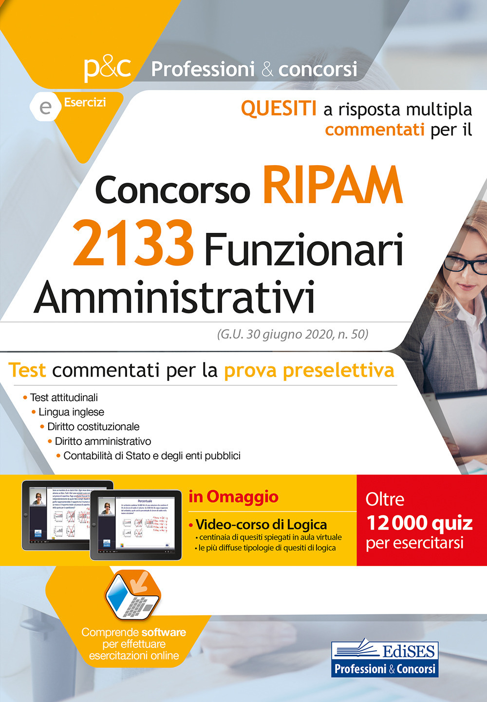 Concorso 2133 funzionari amministrativi RIPAM. Quesiti a risposta multipla commentati. Test commentati per la prova preselettiva