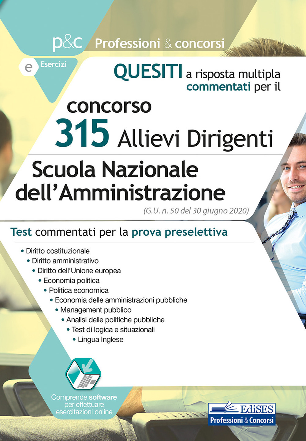 Concorso 315 allievi dirigenti Scuola Nazionale dell'Amministrazione (SNA). Quesiti a risposta multipla commentati. Test commentati per la prova preselettiva