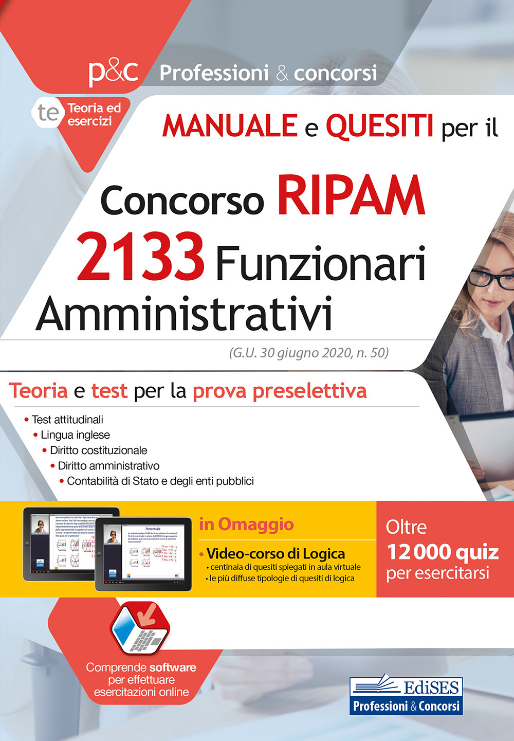 Manuale e quesiti per il concorso RIPAM 2133 funzionari amministrativi. Teoria e test per la prova preselettiva