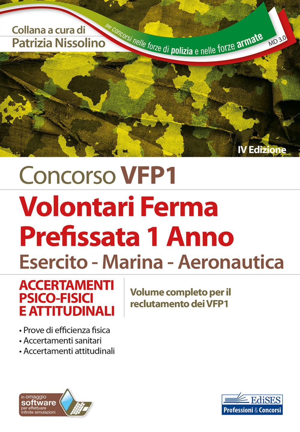 Concorso VFP1. Accertamenti psico-fisici e attitudinali. Volontari in ferma prefissata di 1 anno. Esercito, marina, aeronautica