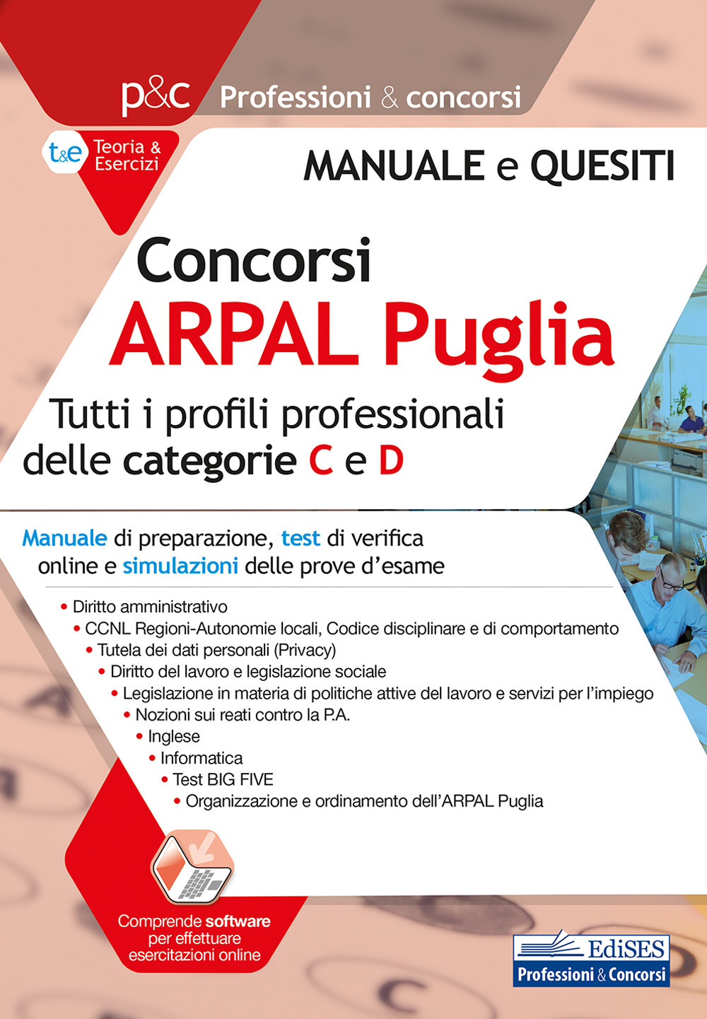 Concorso ARPAL Puglia. Per tutti i profili professionali delle categorie C e D. Manuale, test online e simulazioni delle prove d'esame