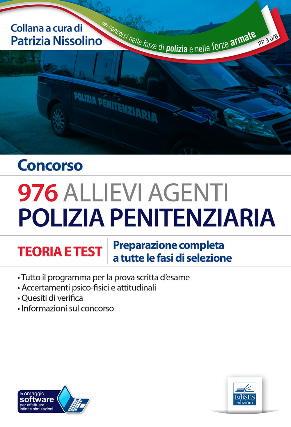 Concorso 976 Allievi Agenti Polizia penitenziaria. Teoria e test per la preparazione completa a tutte le prove di selezione