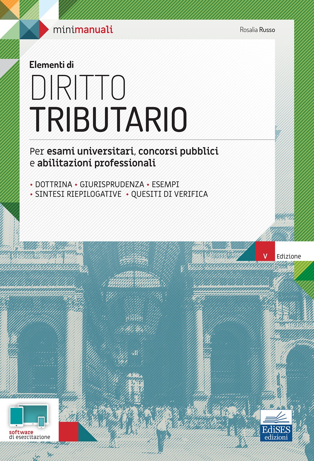 Elementi di Diritto tributario. Per esami, concorsi pubblici e abilitazioni professionali