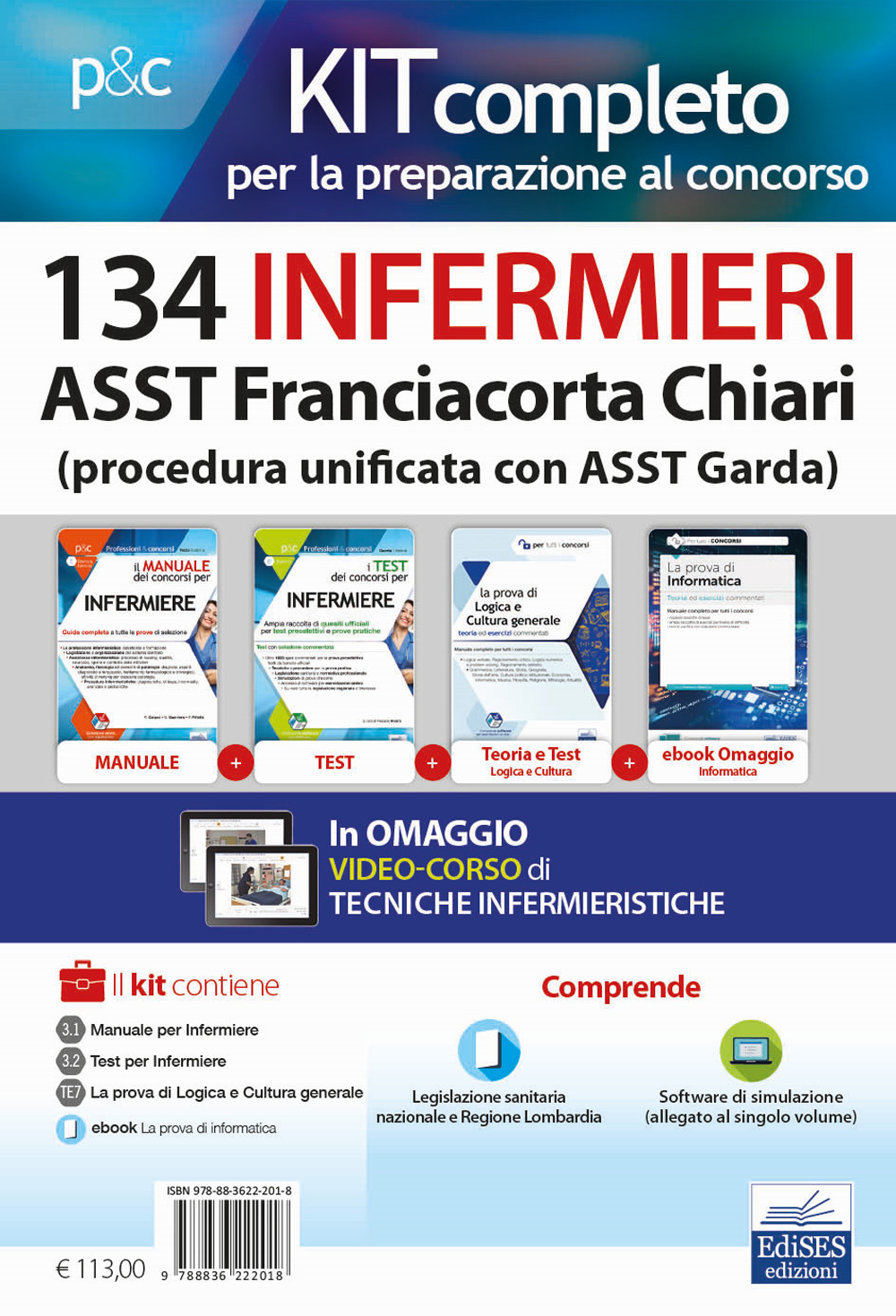 KIT concorso 134 infermieri ASST Franciacorta-Garda. Volumi completi per la preparazione alla prova preselettiva e successive prove concorsuali