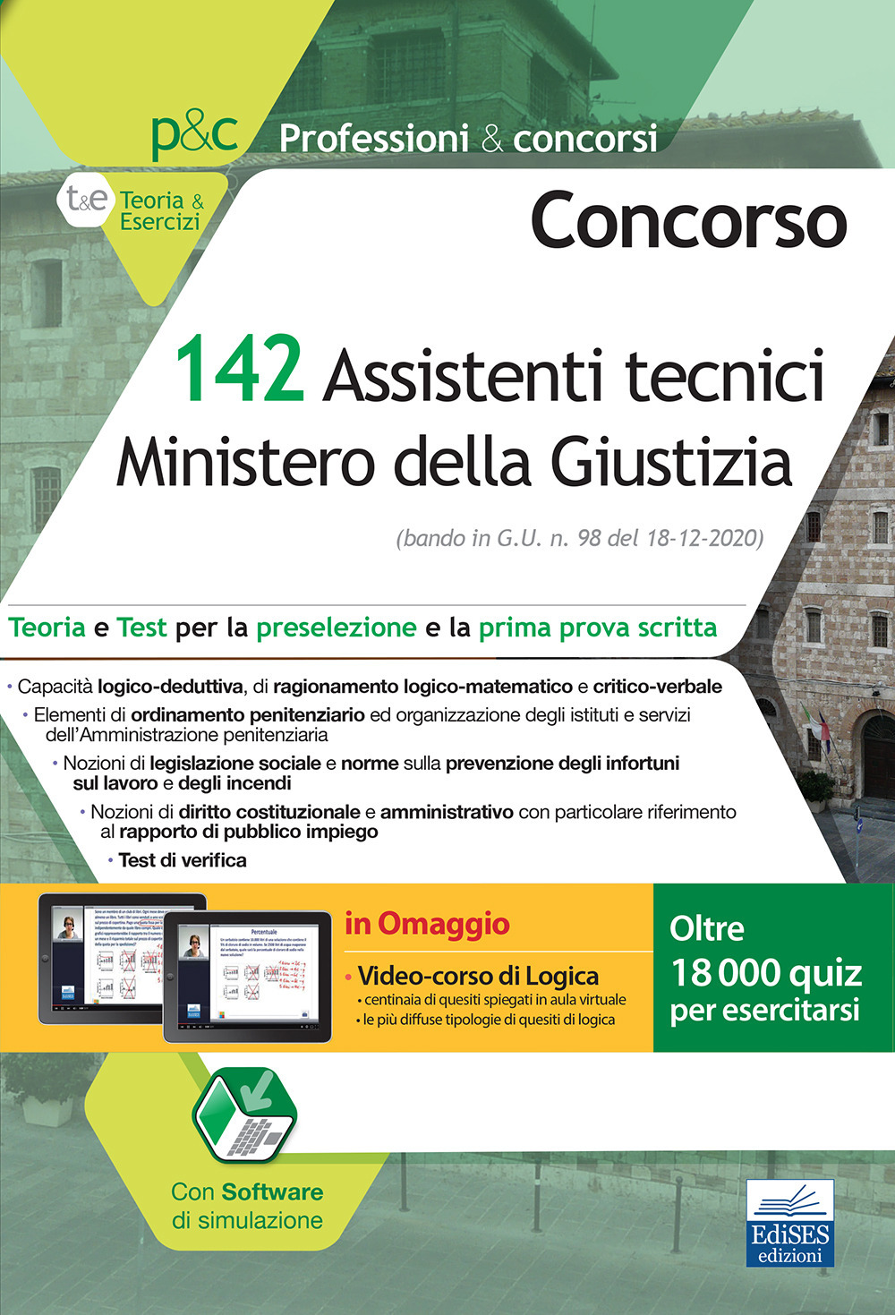 Concorso 142 Assistenti tecnici Ministero della Giustizia. Teoria e test per la preselezione e la prima prova scritta