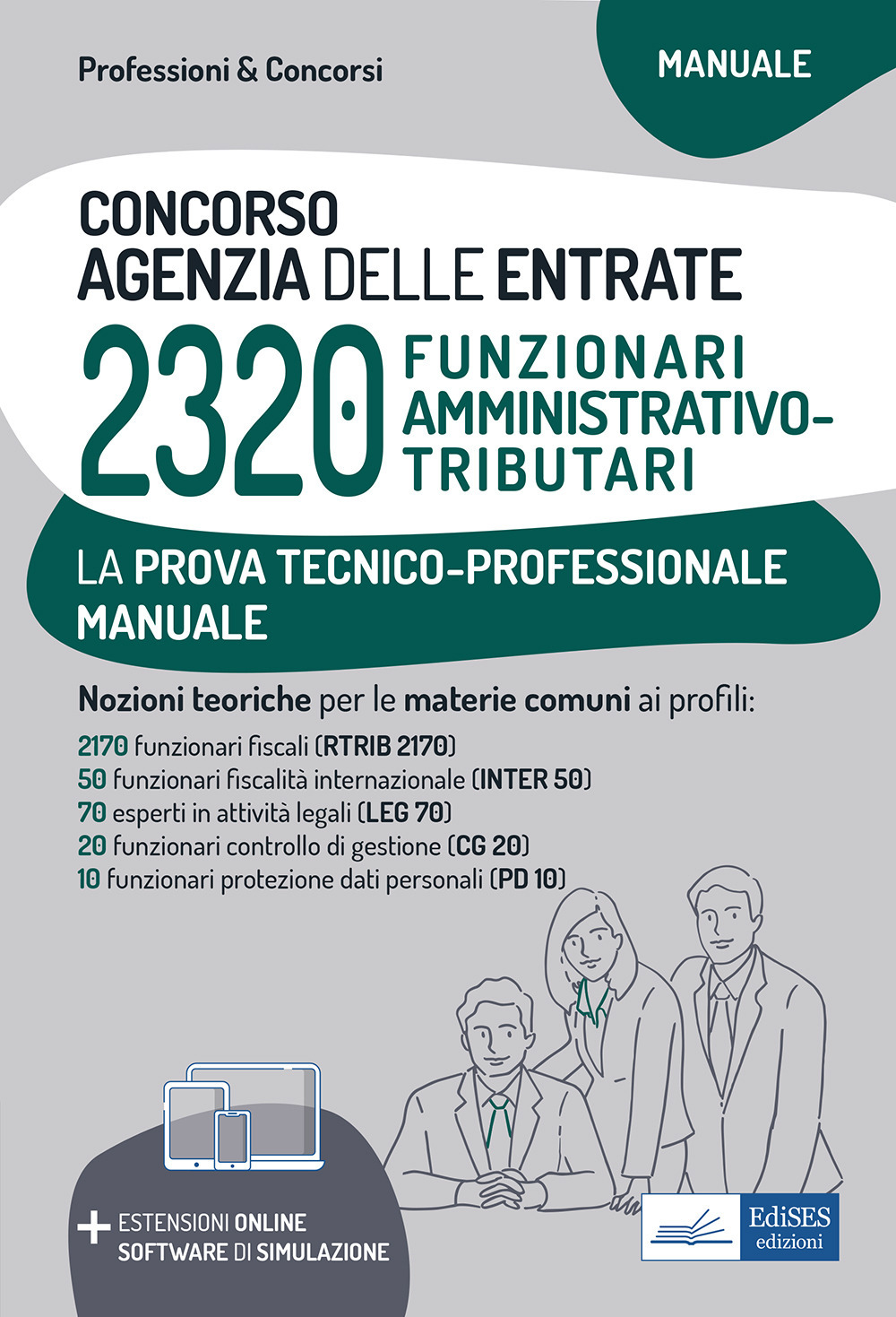 Concorso 2320 funzionari Agenzia delle Entrate. Manuale per la prova tecnico-professionale