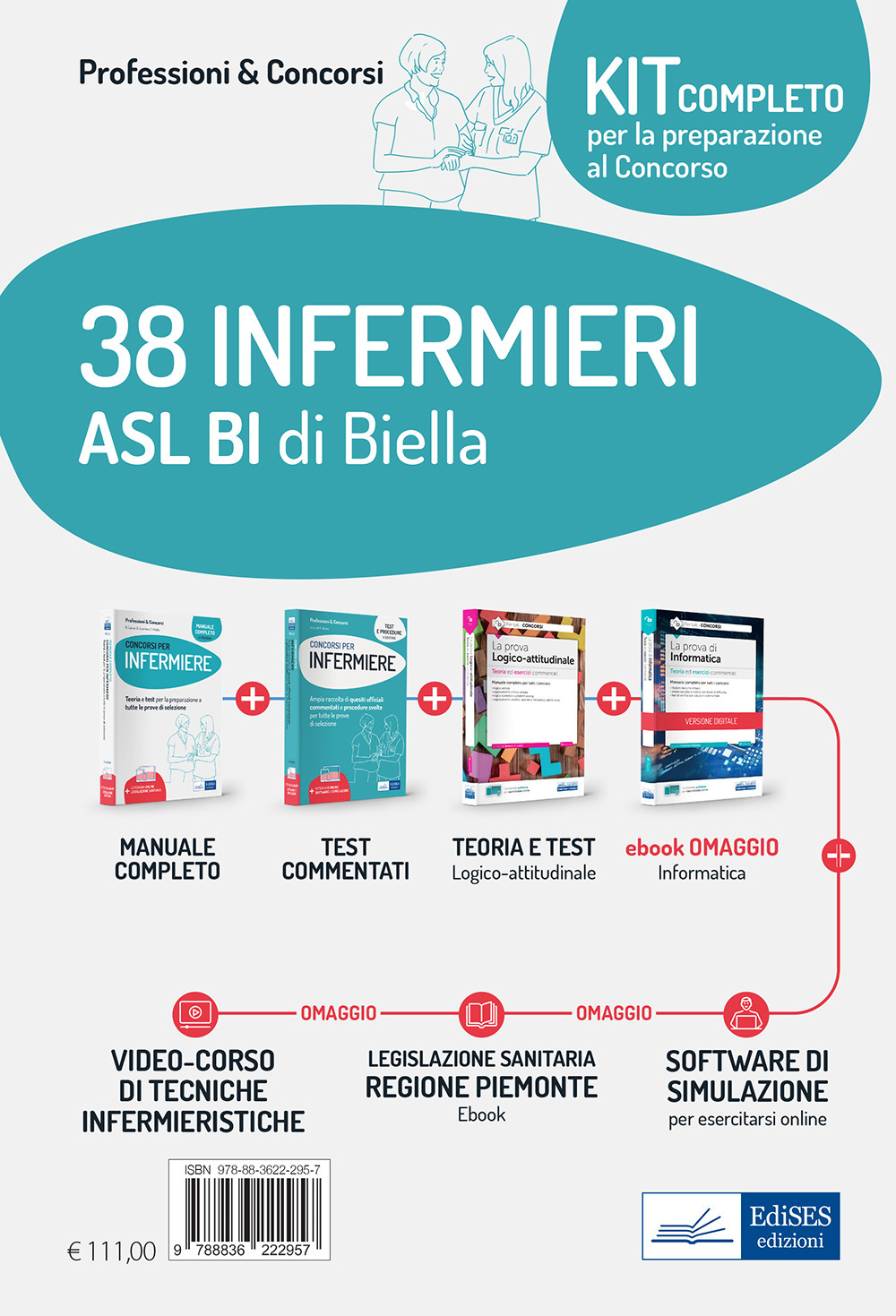 Kit concorso 38 Infermieri ASL BI di Biella. Manuali di teoria ed esercizi commentati per la preparazione completa