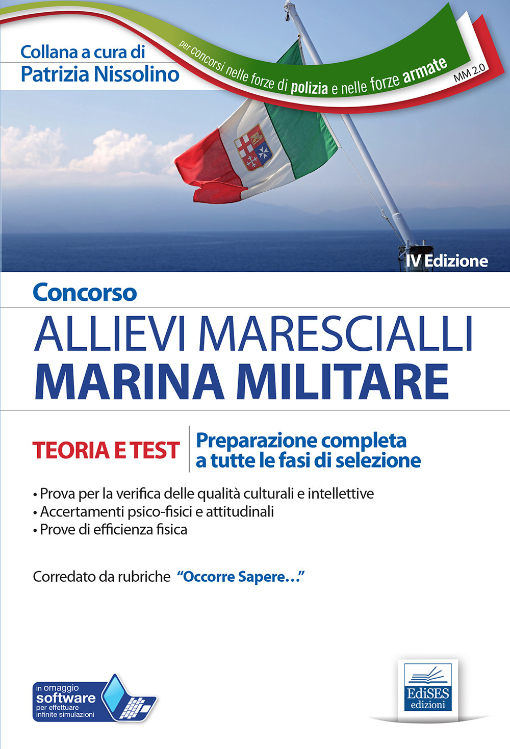 Concorso allievi marescialli Marina Militare. Teoria e test. Preparazione completa a tutte le fasi di selezione