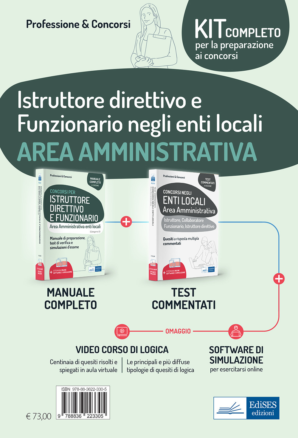 Kit concorsi per Istruttore direttivo e Funzionario negli enti locali. Area amministrativa. Manuale completo e Test a risposta multipla commentati
