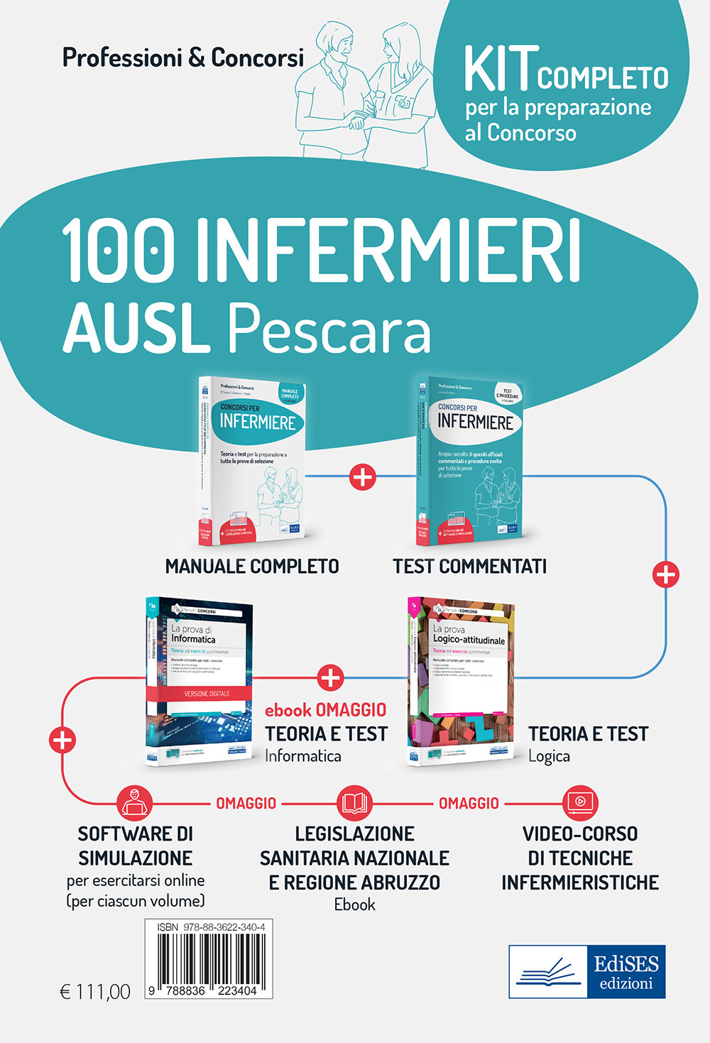 Kit concorso 100 Infermieri AUSL Pescara: Il manuale dei concorsi per infermiere-Test e procedure dei concorsi per Infermiere-La prova a test logico-attitudinale-La prova di informatica-Test e procedure dei concorsi per Infermiere