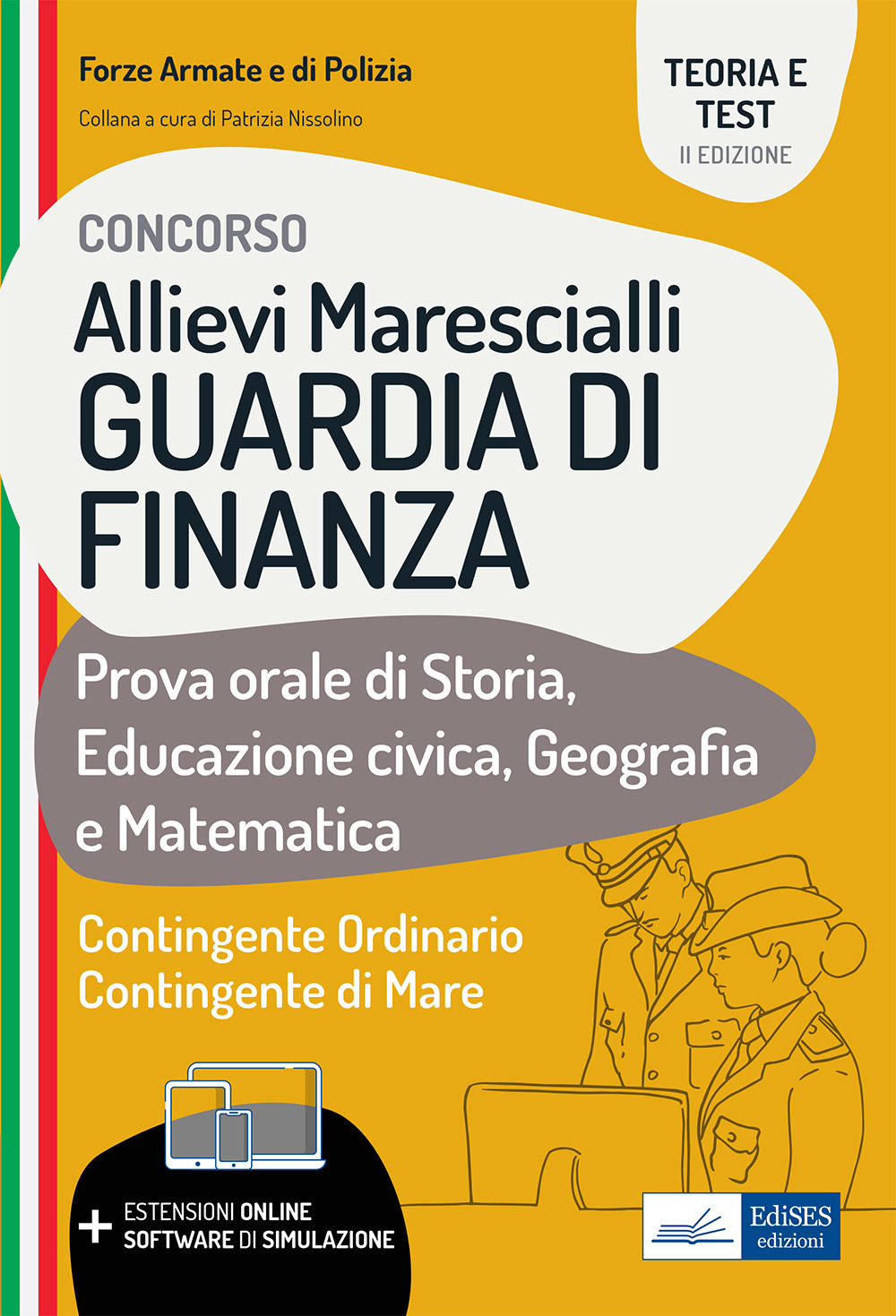 Concorso allievi marescialli Guardia di Finanza. Prova orale di Storia, Educazione civica, Geografia e Matematica