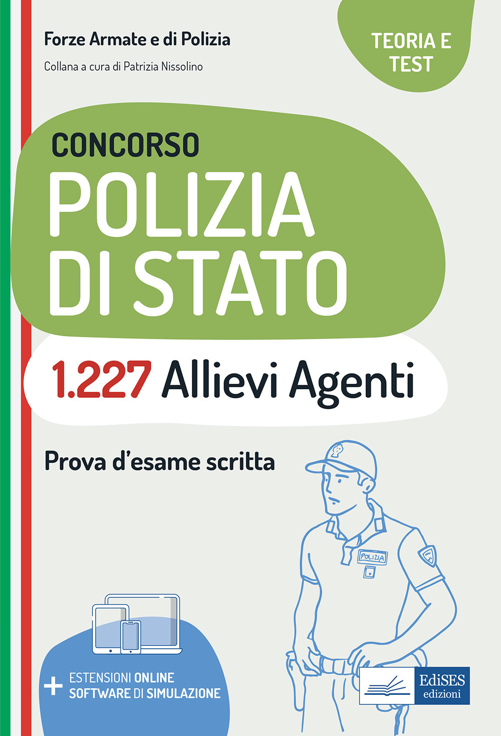 Concorso 1227 allievi agenti Polizia di Stato. Teoria e test per la prova d'esame scritta