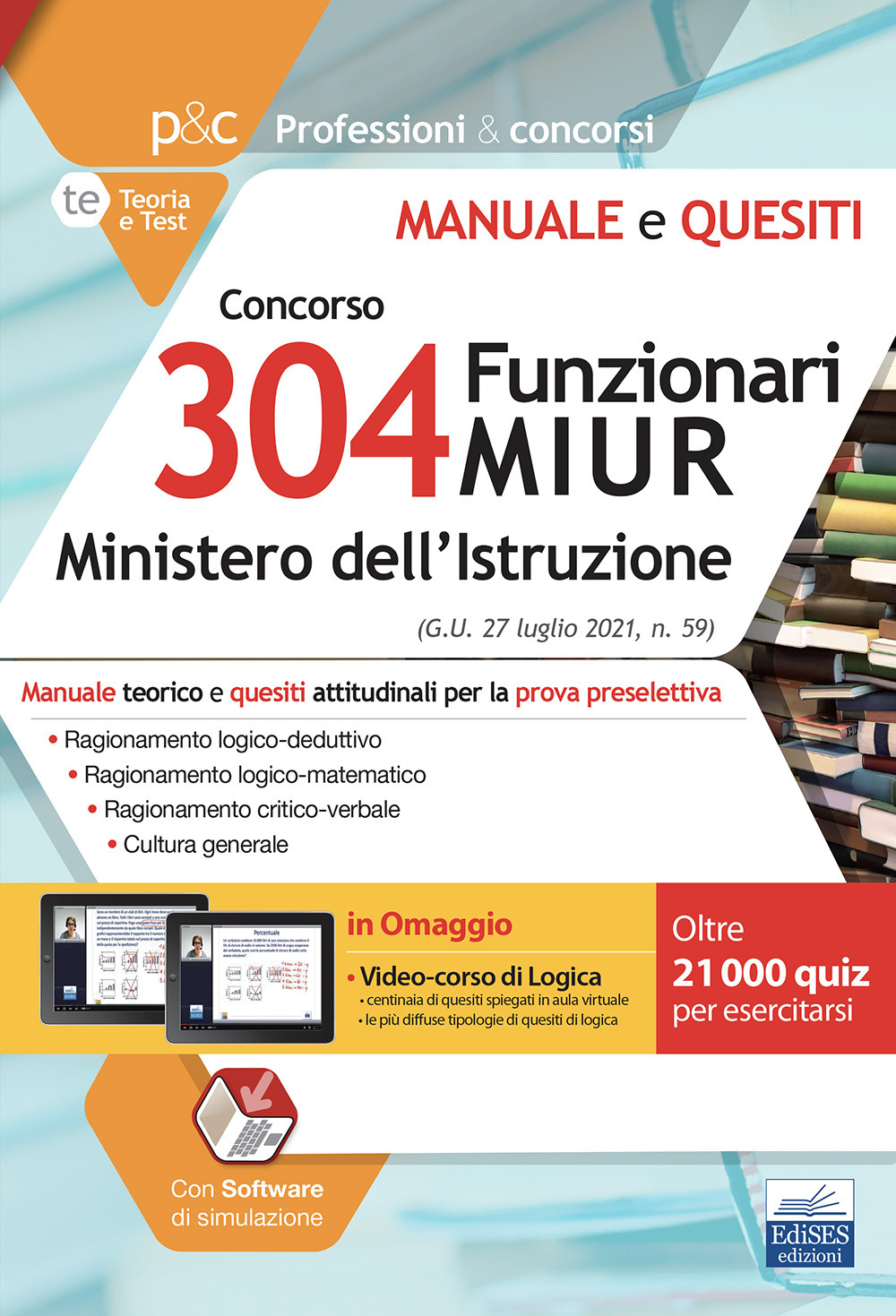 Manuale Concorso 304 Funzionari MIUR. Teoria e test per la prova preselettiva