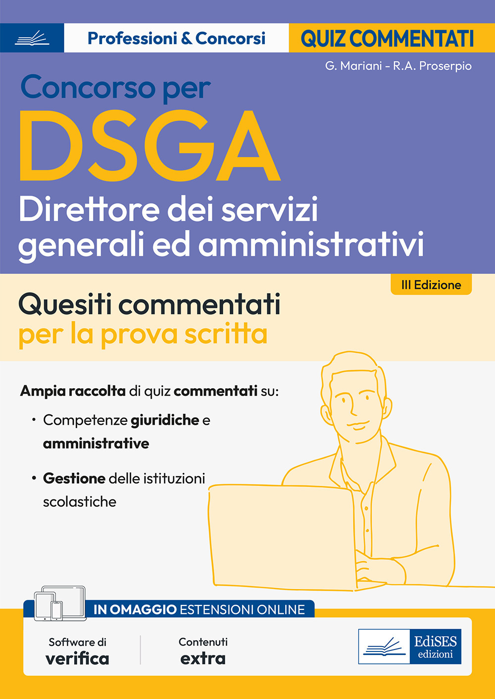Concorso DSGA. Direttore dei servizi generali e amministrativi. Quiz commentati per la prova scritta