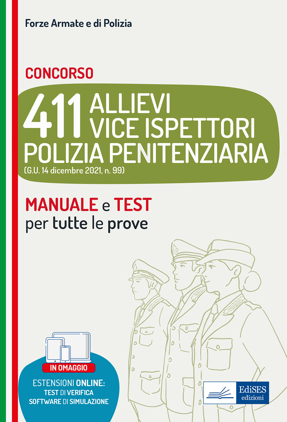 Concorso 411 Allievi Vice Ispettori Polizia Penitenziaria. Manuale e test per tutte le prove
