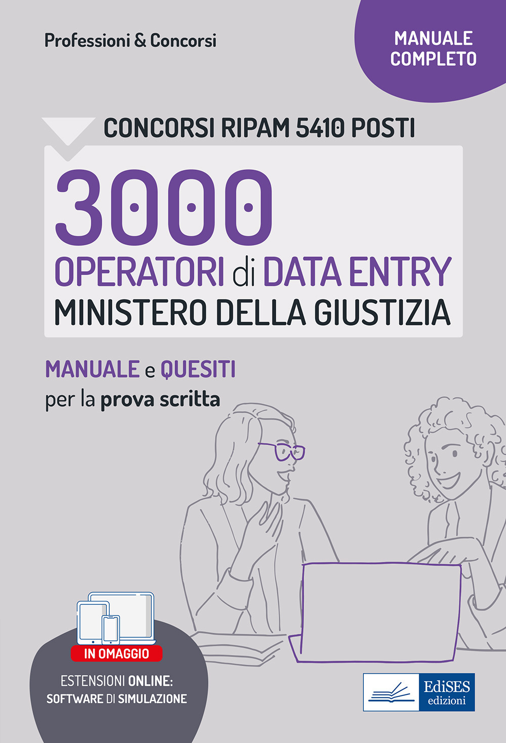 Concorsi RIPAM 3000 operatori Data Entry Ministero della Giustizia. Manuale e quesiti per la prova scritta