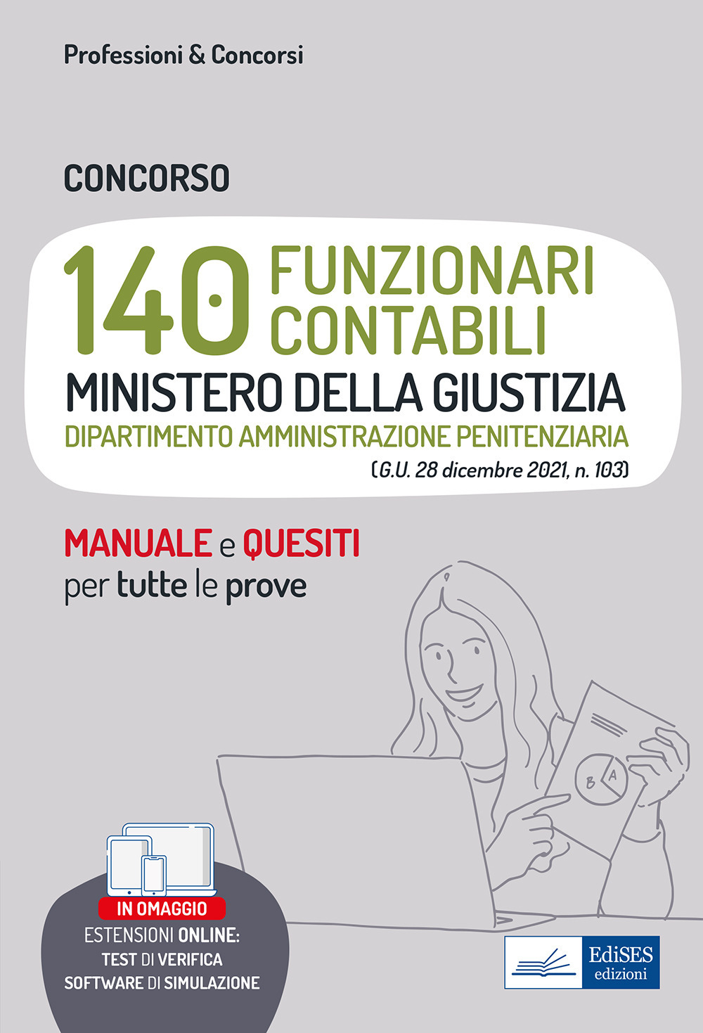 Concorso 140 funzionari contabili Ministero della Giustizia. Dipartimento Amministrazione Penitenziaria. Manuale e quesiti per tutte le prove