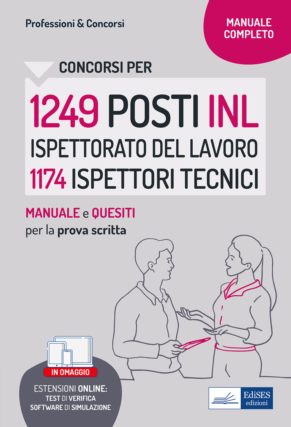 Concorso 1249 INL Ispettorato Nazionale del Lavoro profilo 1174 Ispettori tecnici. Manuale e Quesiti per la prova scritta