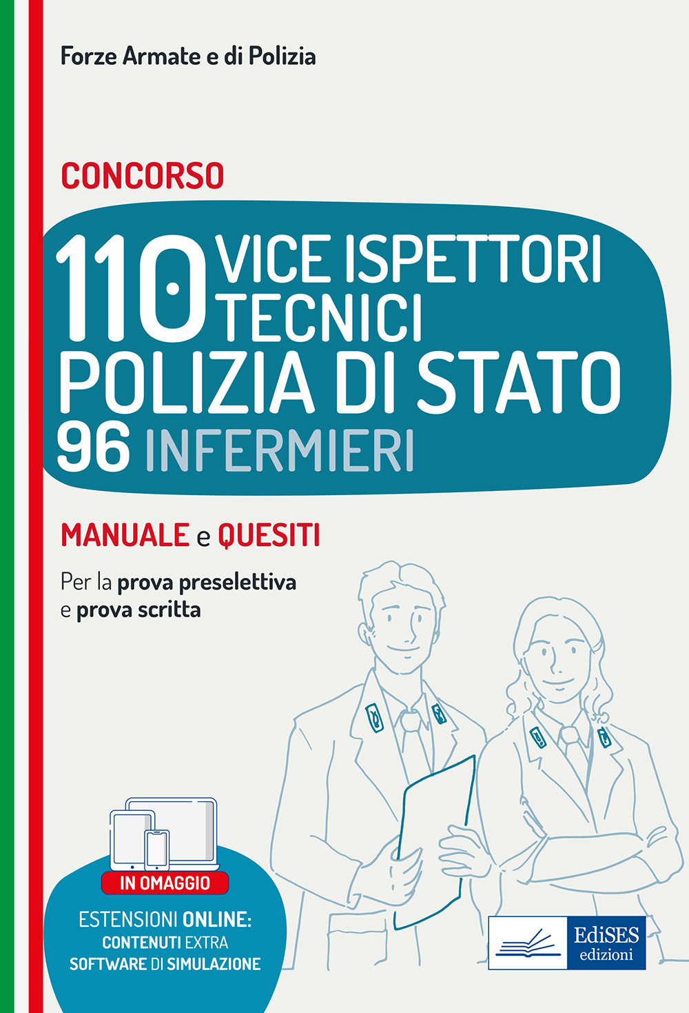 Concorso 110 vice ispettori polizia di stato 96 infermieri. Manuale e quesiti per le prove d'esame