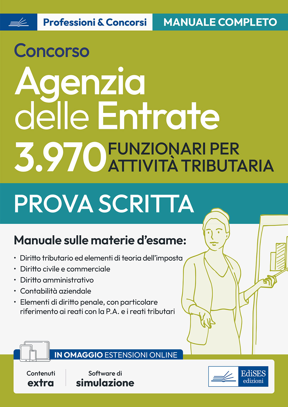 Concorso Agenzia delle Entrate. 3970 funzionari per attività tributaria. Manuale sulle materie della prova scritta