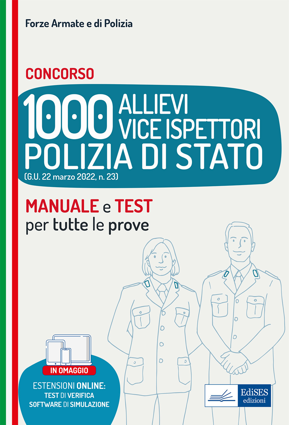 Manuale concorso 1000 Vice Ispettori nella Polizia di Stato. Teoria e Quesiti di verifica