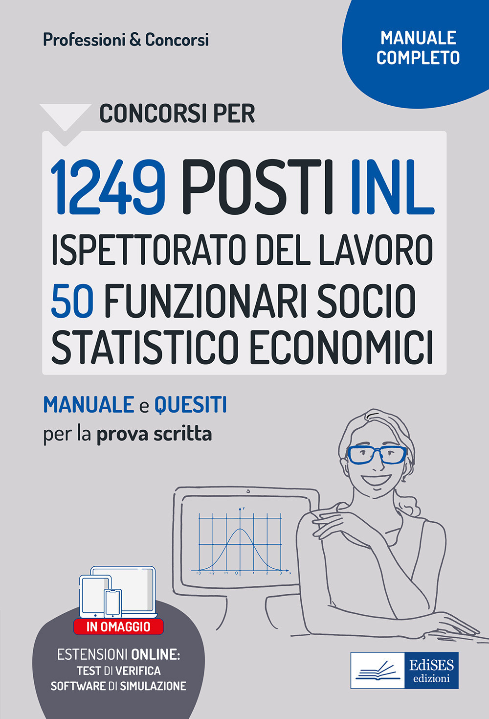 Concorso 1249 INL Ispettorato Nazionale del Lavoro profilo 50 funzionari socio statistico economici. Manuale e quesiti per la prova scritta