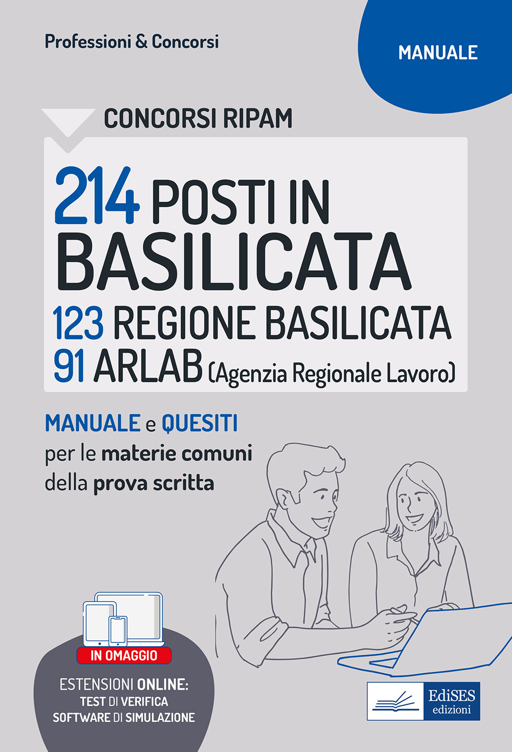 Concorso 214 posti ARLAB e Regione Basilicata. Manuale e Quesiti per le prove di selezione. Materie comuni ai vari profili