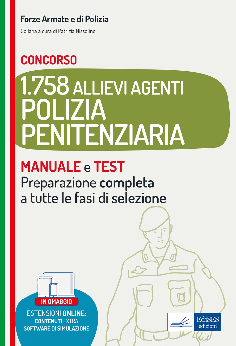 Concorso 1.758 Allievi agenti polizia penitenziaria. Manuale e test per la preparazione completa a tutte le fasi di selezione