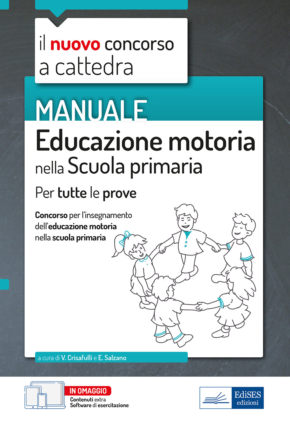 Educazione motoria nella scuola primaria. Manuale per tutte le prove del concorso a cattedra