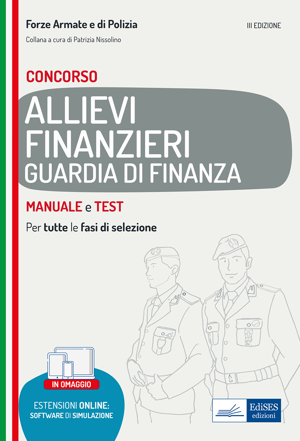 Concorso allievi finanzieri Guardia di Finanza. Manuale e test per tutte le fasi di selezione