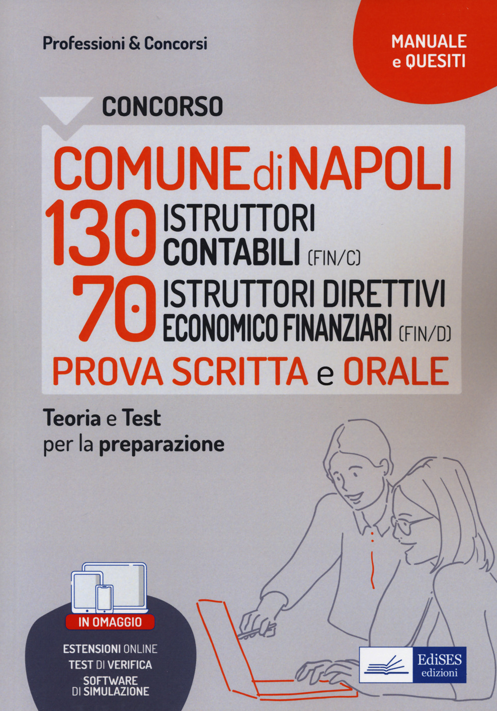 Concorso comune di Napoli. 130 istruttori contabili e 70 istruttori direttivi economico finanziari