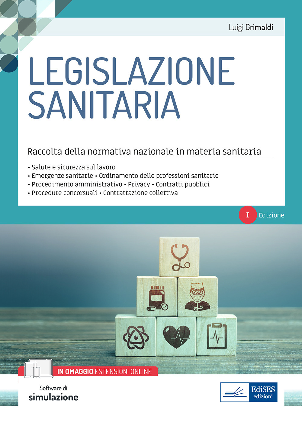 Legislazione sanitaria. Raccolta della normativa nazionale in materia sanitaria