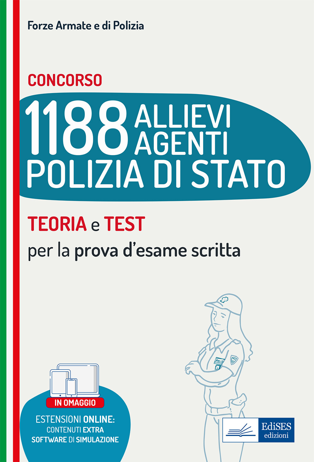 Concorso 1188 allievi agenti Polizia di Stato. Teoria e test per la prova d'esame scritta