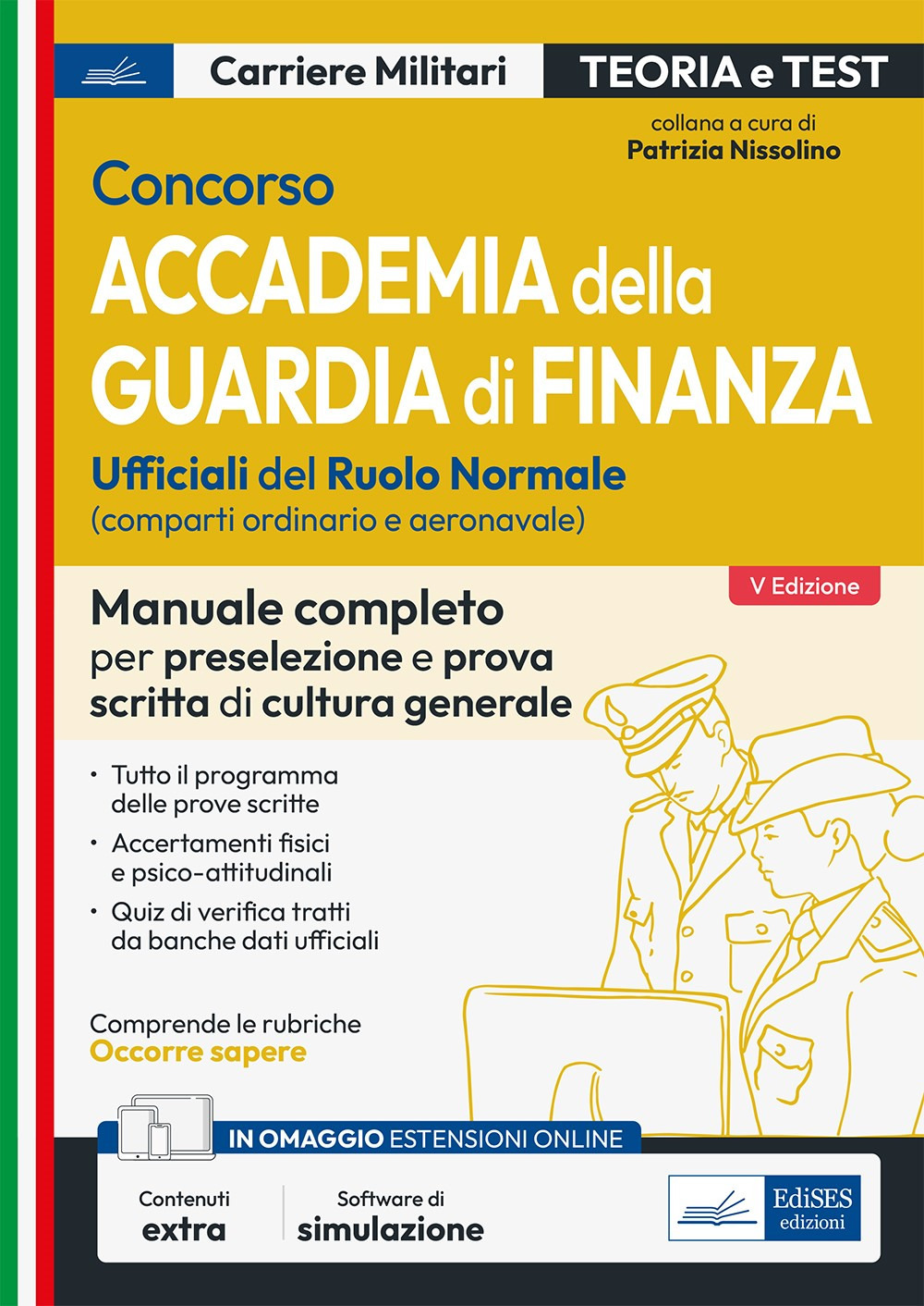 Concorso accademia della Guardia di Finanza. Prova scritta di preselezione e prova scritta di cultura generale. Teoria e test
