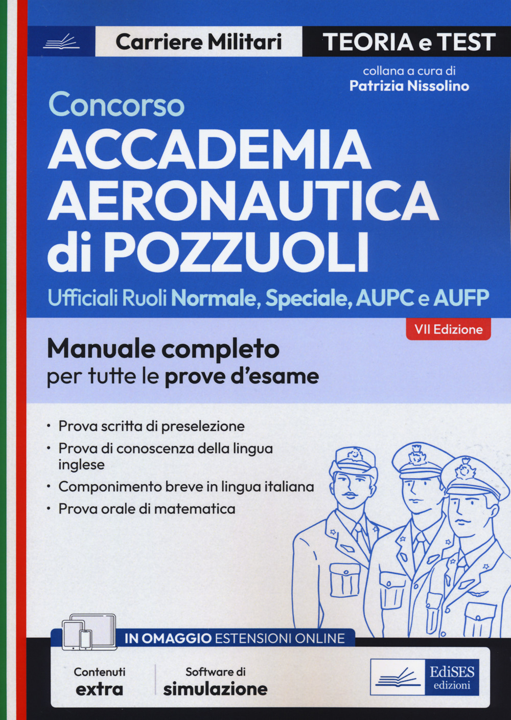 Concorso Accademia Aeronautica di Pozzuoli. Teoria e test per la prova scritta di preselezione