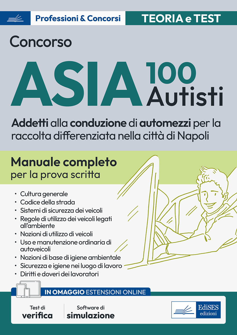 Concorso 100 Autisti ASIA Napoli. Manuale e quiz per la prova scritta