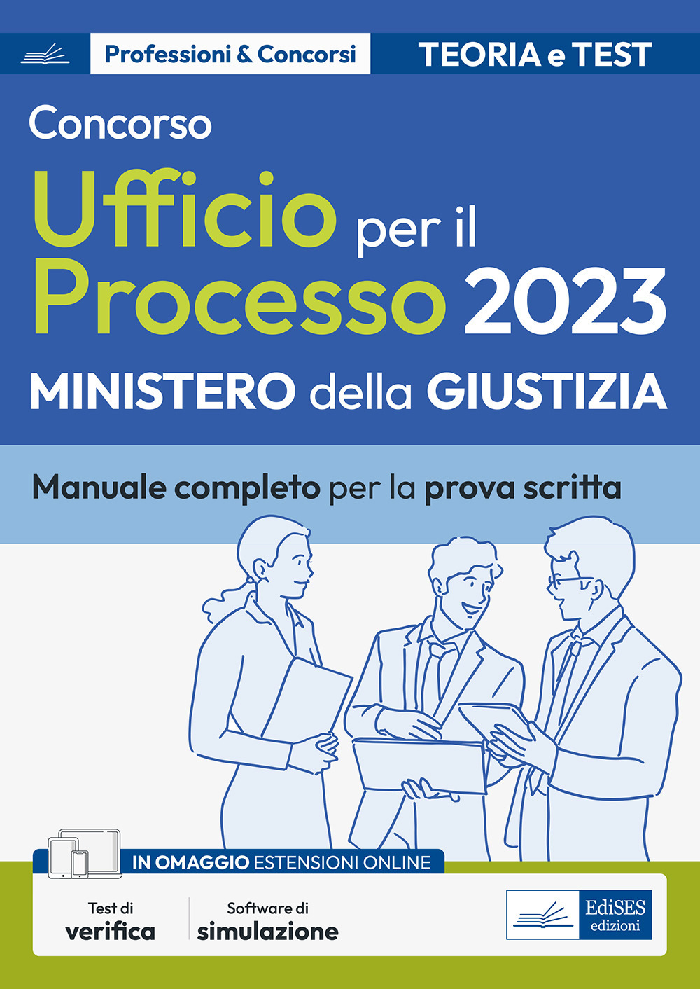 Concorso addetti Ufficio per il Processo 2023. Teoria e test per la prova scritta