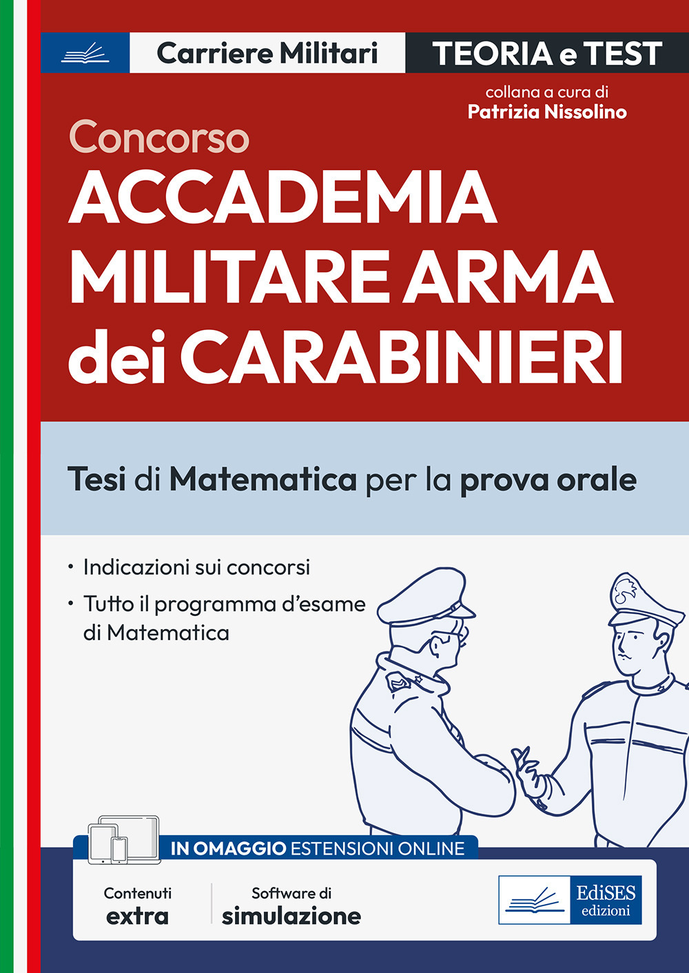 Concorso Accademia Carabinieri. Ufficiali Arma dei Carabinieri. Tesi di Matematica per la prova orale
