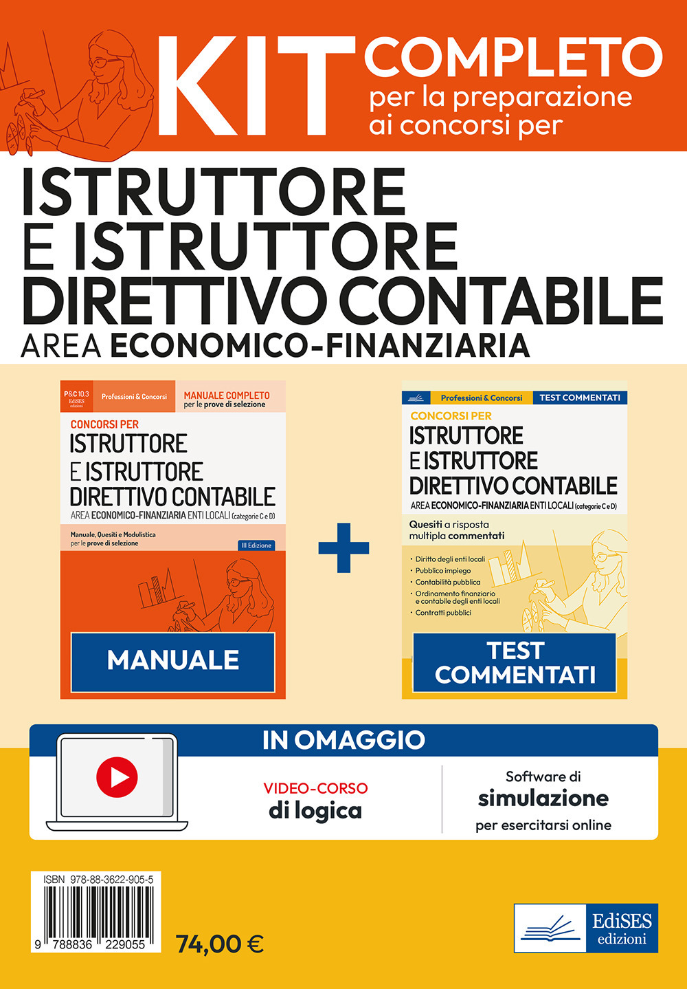 Kit concorsi per Istruttore e Istruttore direttivo contabile negli enti locali. Area economico-finanziaria. Manuale e test commentati professionali