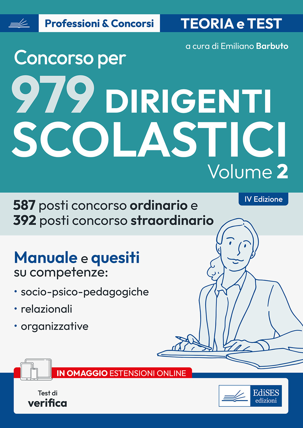 Il Concorso per dirigente scolastico. Competenze socio-psico-pedagogiche, relazionali e organizzative del DS. Vol. 2