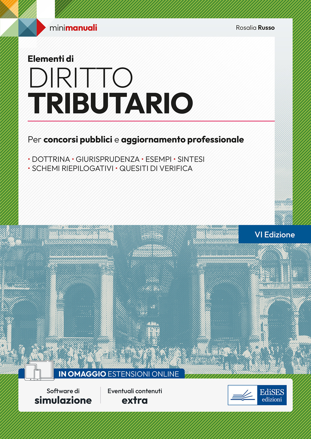 Elementi di diritto tributario. Teoria e test per concorsi pubblici e aggiornamento professionale