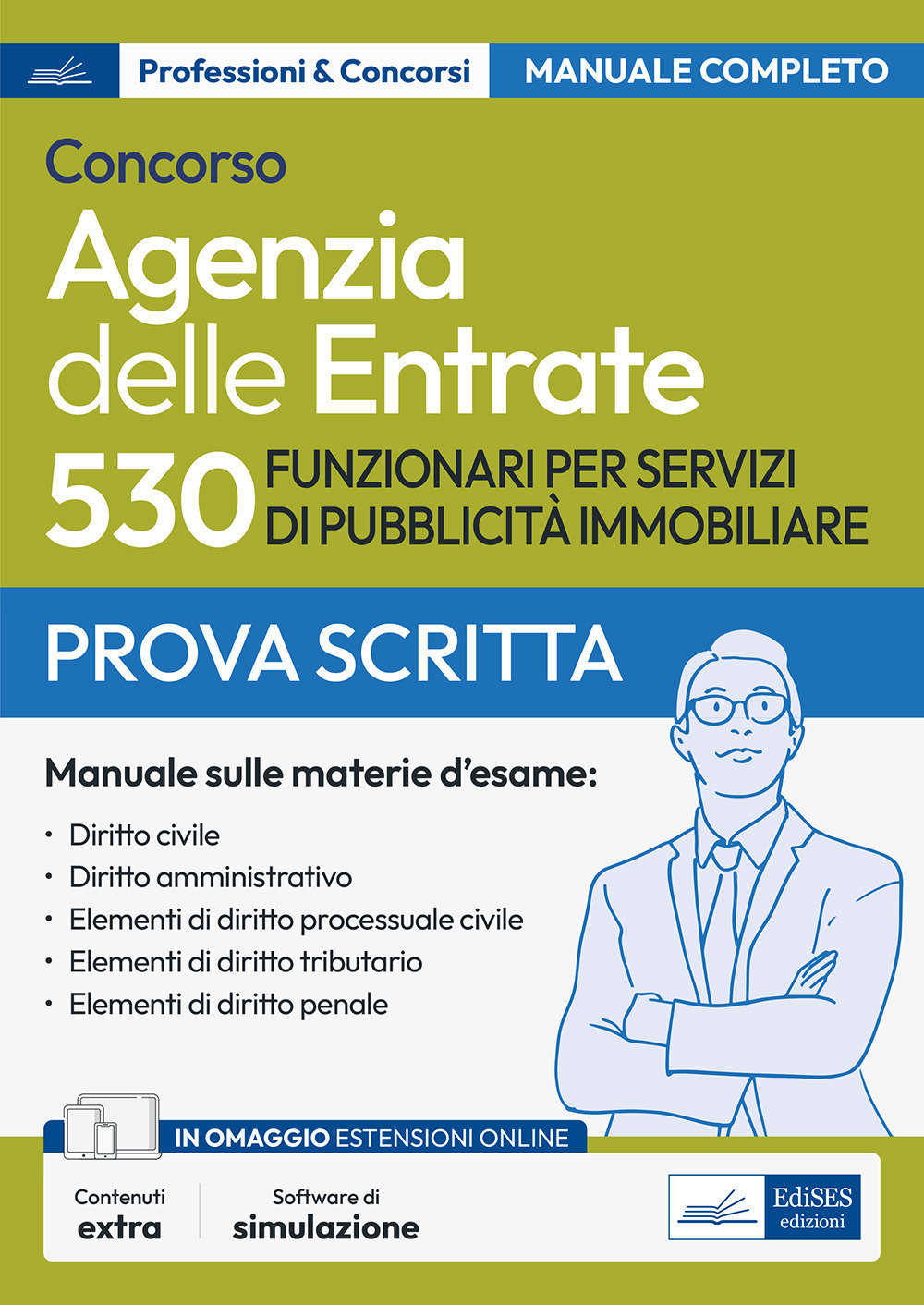 Concorso 530 funzionari servizi pubblicità immobiliare Agenzia delle entrate. Manuale completo per la prova scritta
