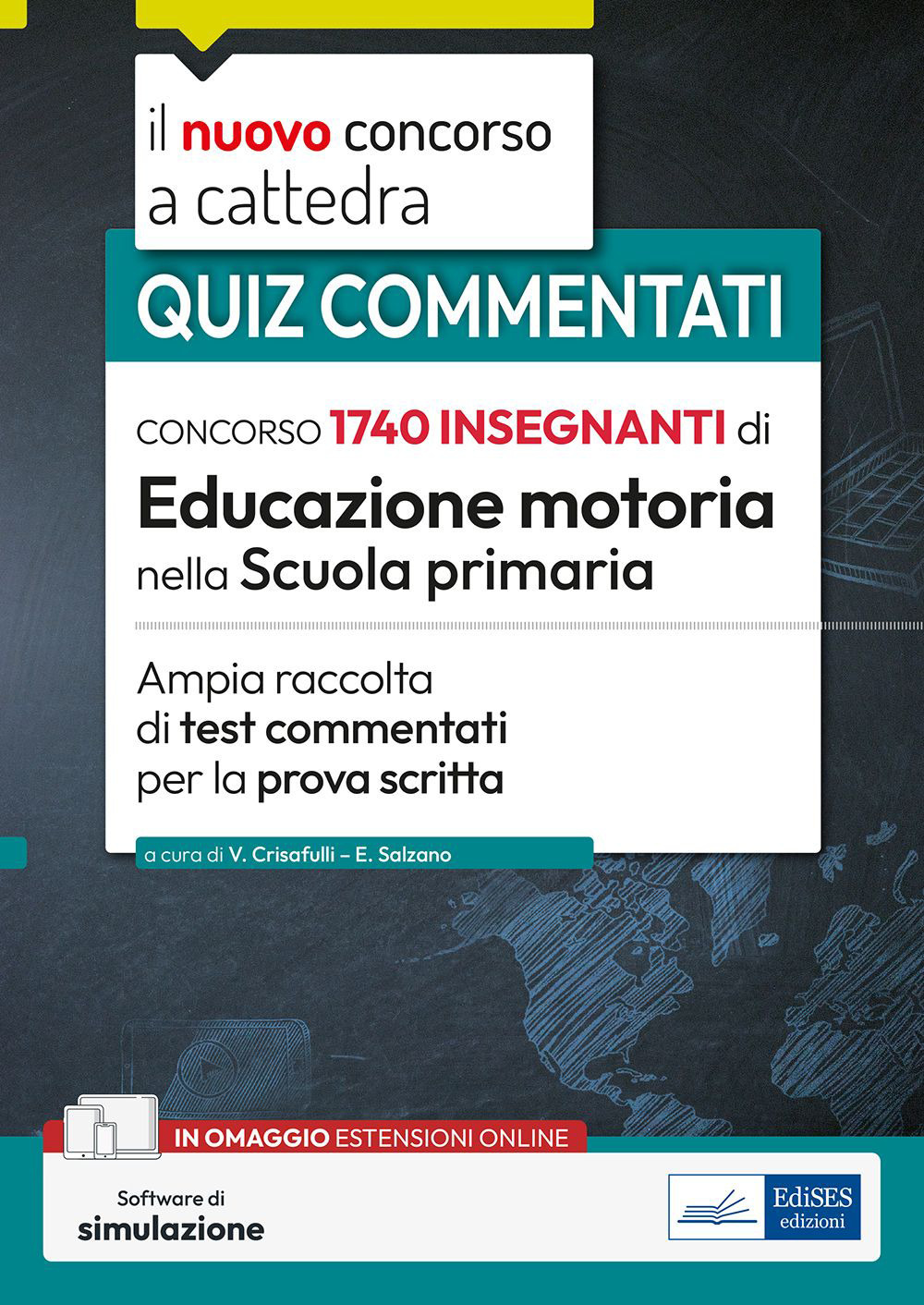 Concorso 1740 educazione motoria nella Scuola primaria. Ampia raccolta di test commentati per la prova scritta
