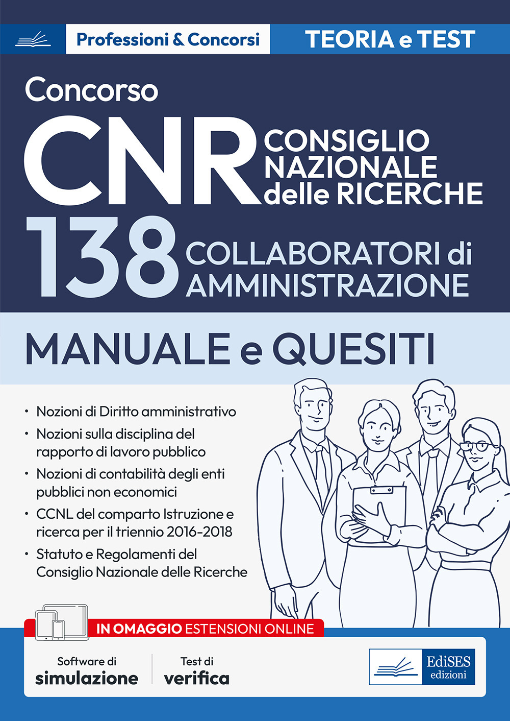 Concorso 138 collaboratori di amministrazione CNR. Manuale per la prova scritta e la prova orale