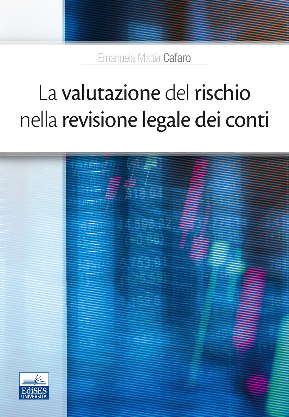 La valutazione del rischio nella revisione legale dei conti
